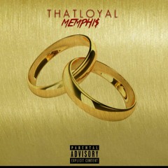 Memphis Ash - That loyal