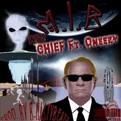 MIB - Chief ft. Omeezy (Prod. By B-NastyBeats)