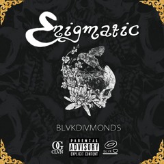 MIXTAPE: Blvkdivmonds - Enigmatic