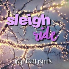 Sleigh Ride Remix Christmas Trap Remix
