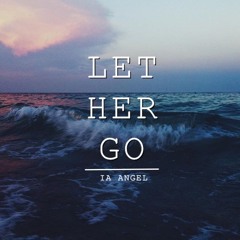 Let Her Go - Cover (Passenger)
