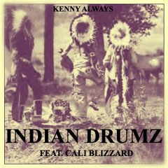 Indian Drumz Feat. Cali Blizzard