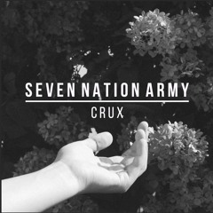 White Stripes - Seven Nation Army (Cover) by Crux