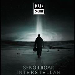 Senor Roar - Interstellar (Main Course Holiday Pack 2015)