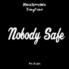Nobody Safe (Prod. By Saru)