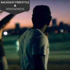 XENOFREESTYLE - Backseat Freestyle x Xenogenesis