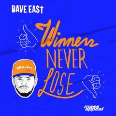 Winners Never Lose Dave East