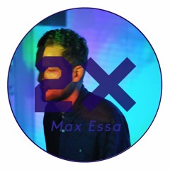 Max Essa for 2-TIMES