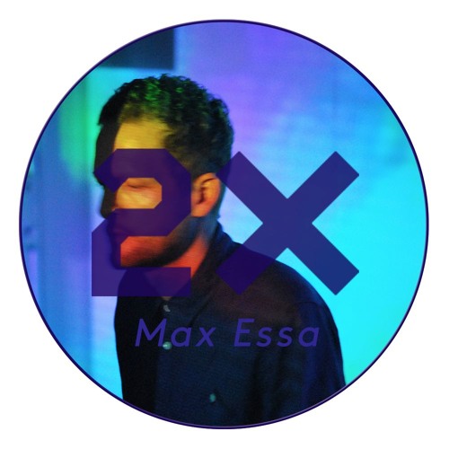 Max Essa for 2-TIMES