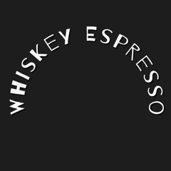 Whiskey Espresso (Original Mix)