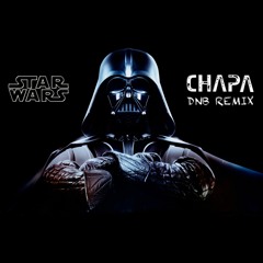 Star Wars [Chapa DNB Remix] [NEW]