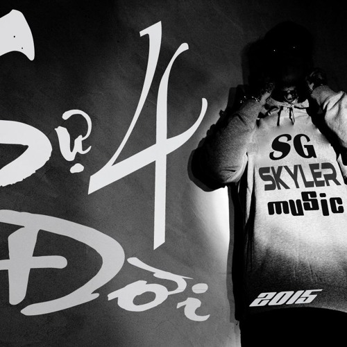 Sự Đời 4 - Skyler