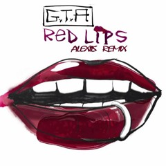 GTA - Red Lips (Alexiis Remix)