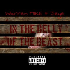 "Belly Of The Beast" Ft. Jeye