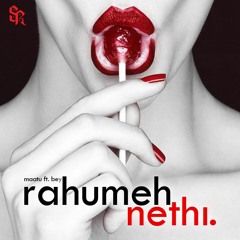 Maatu & Bey - Rahumeh Nethi