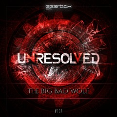 Unresolved - The Big Bad Wolf (Official Preview)