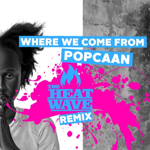 Where We Come From (The Heatwave Remix)
