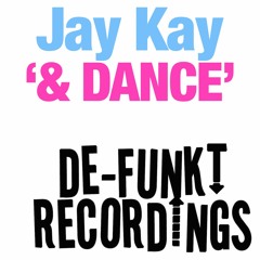 Jay Kay - & Dance (SC EDIT)