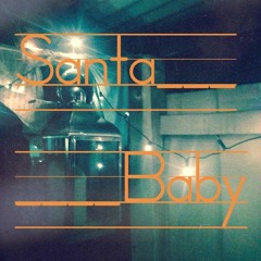 Santa Baby (Eartha Kit Cover)