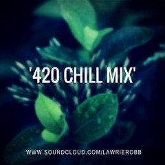 '420 Chill Mix'