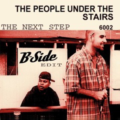 B-Side/People Under The Stairs - The Next Step II (B - Side Edit)[Free Download]