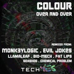 Colour - Over And Over (Evil Jokes "Psy" Remix) [Tech YES] OUT NOW!