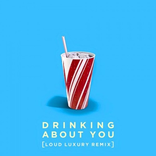 Bebe Rexha - Drinking About You (Loud Luxury Remix)