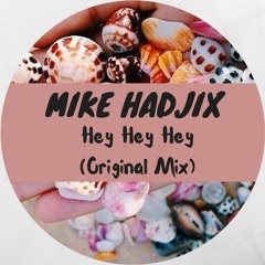 Hey Hey Hey (Original Mix)