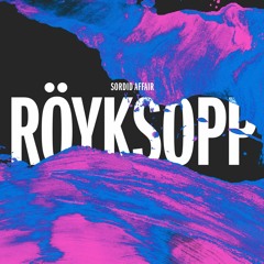 Royksopp - Sordid Affair (Maceo Plex WL Remix)