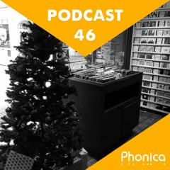 Phonica Podcast 46 (December 2015)