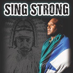 Sing Strong Featuring. King Kadu.