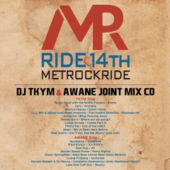 METROCKRIDE 14th Anniversary Mix (2015)Mixed By DJ TKYM & AWANE (Seeds And Ground)