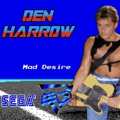 Den Harrow - Mad Desire (YM2151+SegaPCM Arrange)