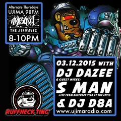 The Ruffneck Ting Takeover with Dazee and Guest mixes S man And D8A Dec 03 2015