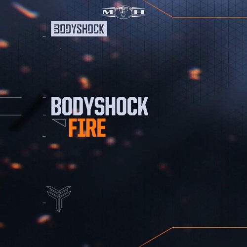Bodyshock - Fire (Official Preview) - [MOHDIGI116]
