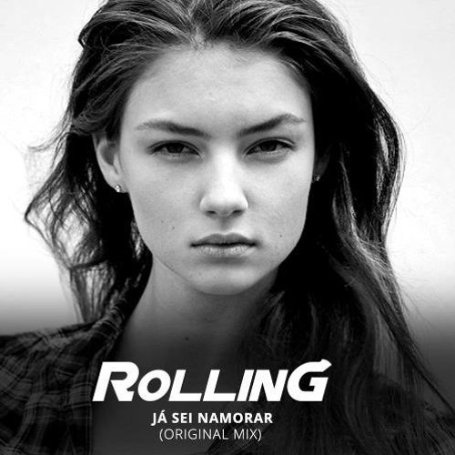 RollinG - Já Sei Namorar (FREE DOWNLOAD)