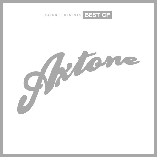 Axtone Presents: Best Of