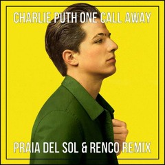 Praia Del Sol & Renco - One Call Rmx