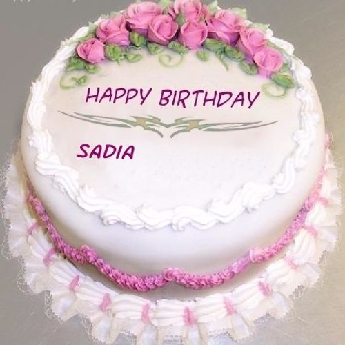 Sadia birthday song - Cakes - Happy Birthday SADIA - YouTube