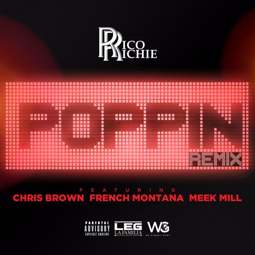 Rico Richie - Poppin'(Remix)(feat. Chris Brown, French Montana & Meek Mill)