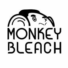 Rosa Maria - Monkey Bleach