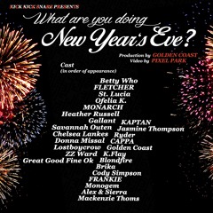 Kick Kick Snare (Prod. by Golden Coast) - What Are You Doing New Year's Eve?