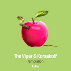 The Viper & Korsakoff - Temptation (Preview)