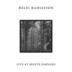 Relic Radiation - Live at Monte Parnaso [LNLx2]