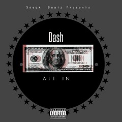 Dash  | All In