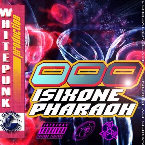 iSIXONE x PHARAOH - OOO (prod. by White Punk)