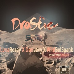 G-DUB Luna Rozay X DonLevy X WilBoiSpank- DraStic (Prod.By YND ZIGGY)