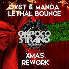 DVST & MANDA - Lethal Bounce (Xmas Rework) [BUY TO FREE DL]