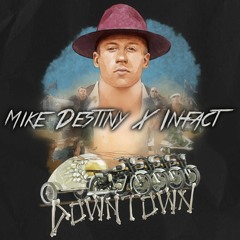 Mac.klemore & Ry.an Lewi.s - Downtown (Mike Destiny & Infact Bootleg) [FREE DOWNLOAD]