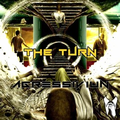 Agressiviun - The Turn (Original Mix)